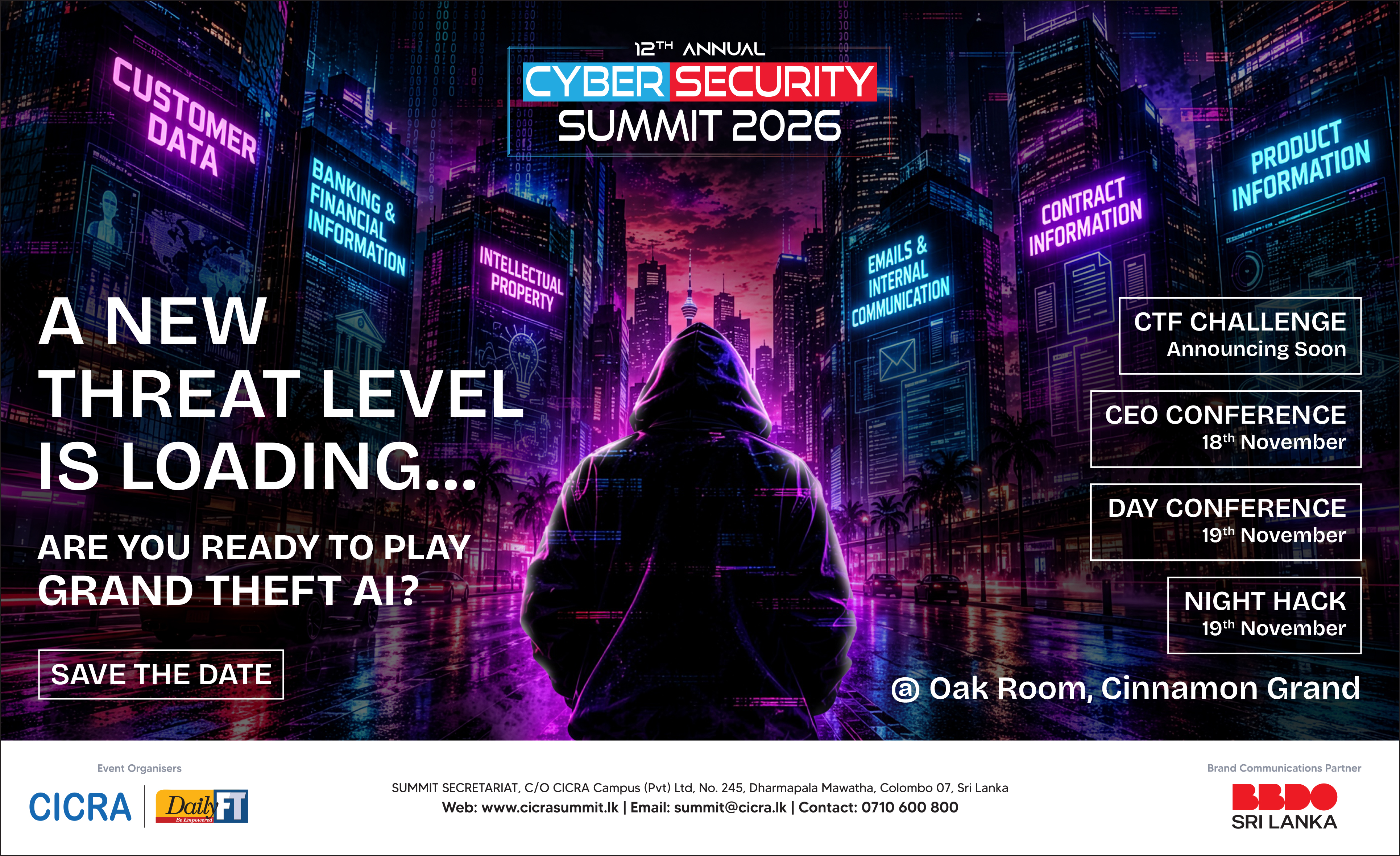 Cyber Security Summit 2026: A new threat level is loading. CEO Conference on 18 November; Day Conference and Night Hack on 19 November at Oak Room, Cinnamon Grand. CTF Challenge announcing soon.